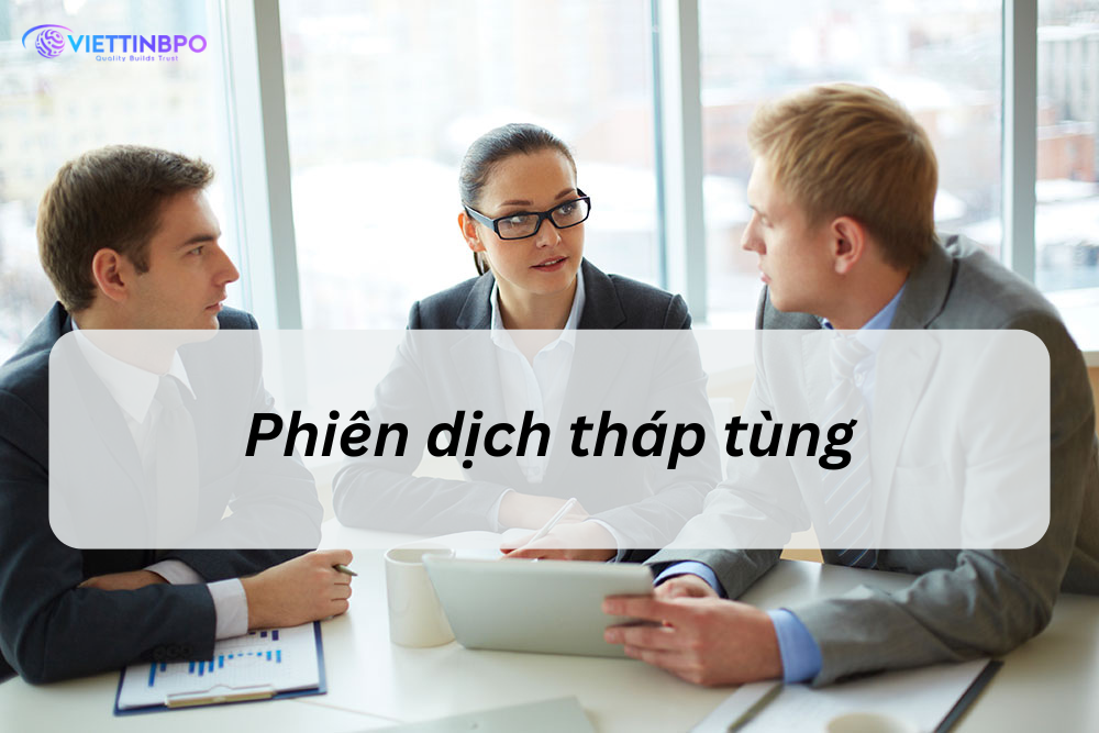 Tầm quan trọng của phiên dịch tháp tùng: Cầu nối giao tiếp và thành công trong giao dịch quốc tế