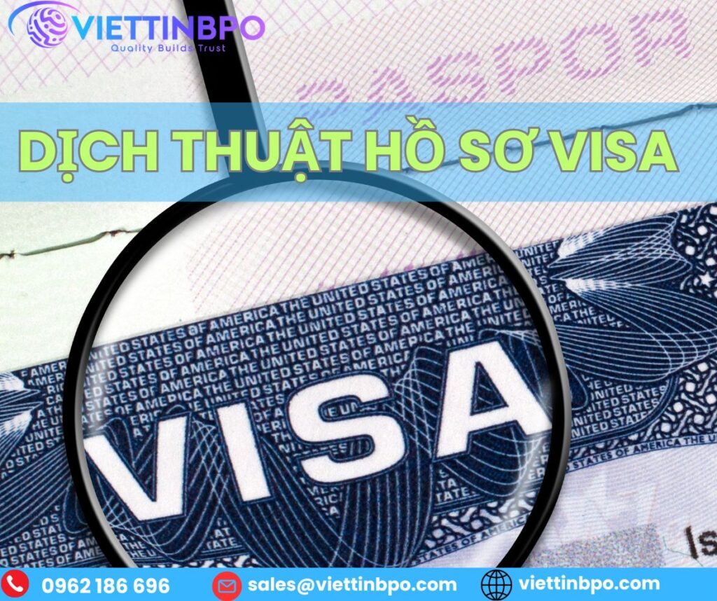 Dịch thuật công chứng hồ sơ xin Visa chuyên nghiệp, nhanh chóng